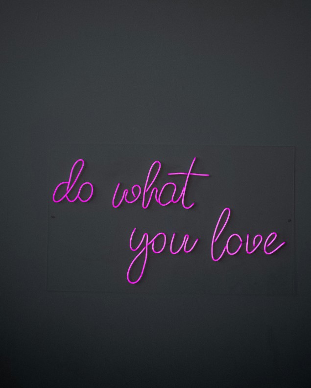 Do what you love neon sign